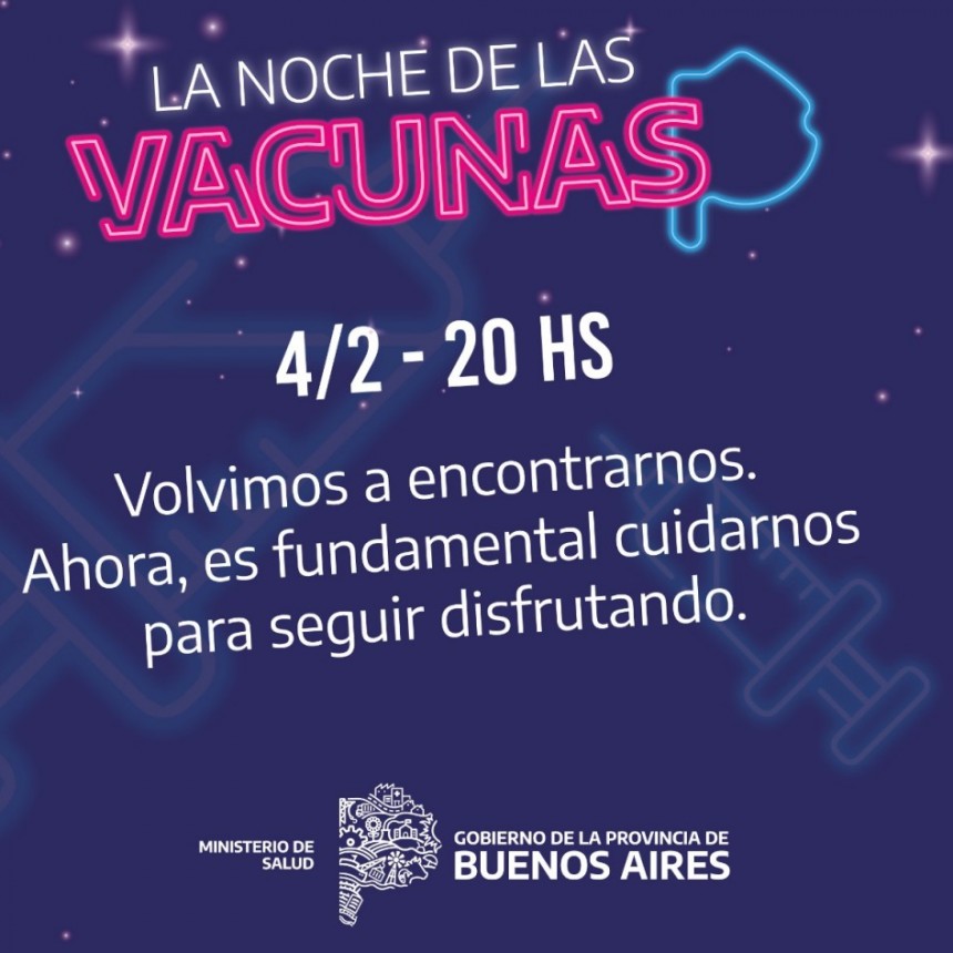 LA PROVINCIA REALIZARÁ LA NOCHE DE LAS VACUNAS